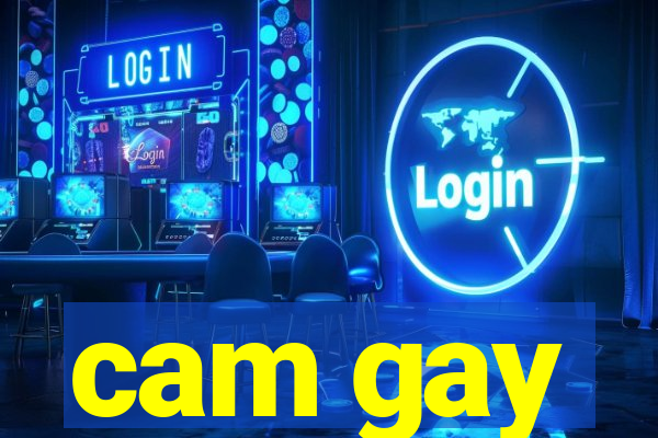 cam gay